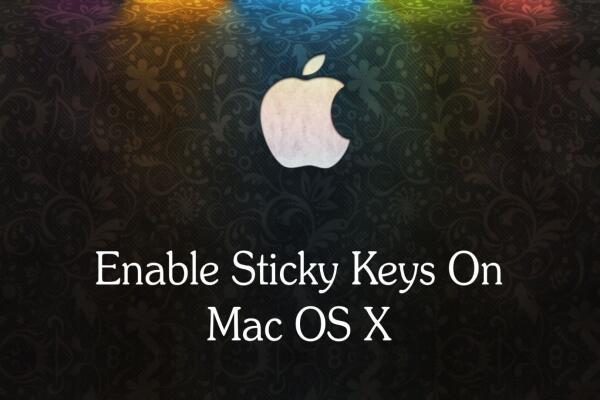 Cách Bật Sticky Keys Trên Mac OS X